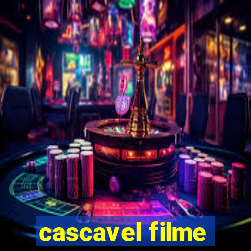 cascavel filme